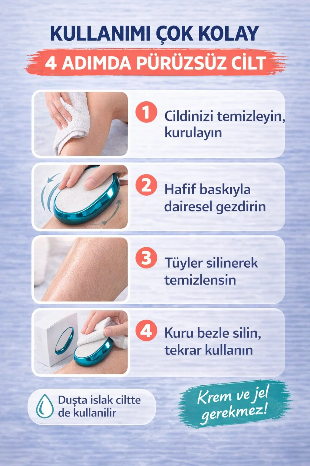 Kristal tüy alma aleti nasıl kullanılır? 4 kolay adım — Dairesel hareketle tüy silme adımları, duşta da kullanılabilir